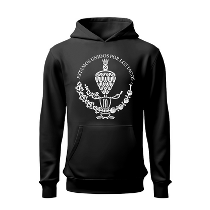 Estamos Unidos por los tacos HOODIE