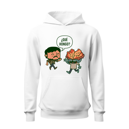 ¡Qué hongo! HOODIE