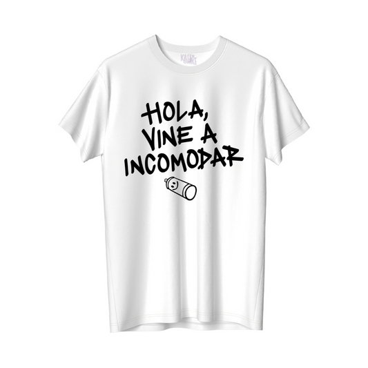 Hola, vine a incomodar