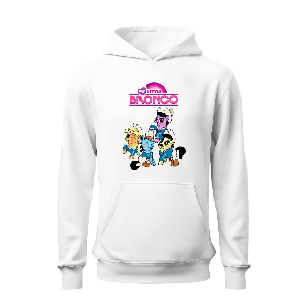 My Little Bronco HOODIE