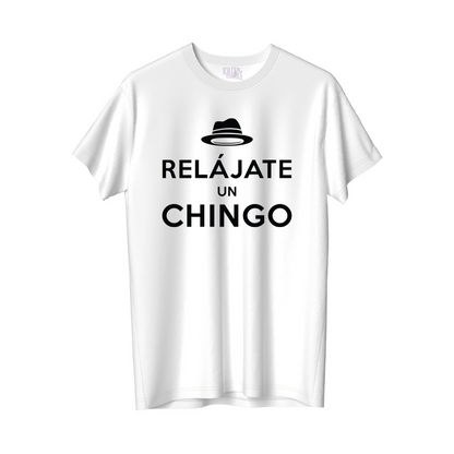 Relájate un chingo
