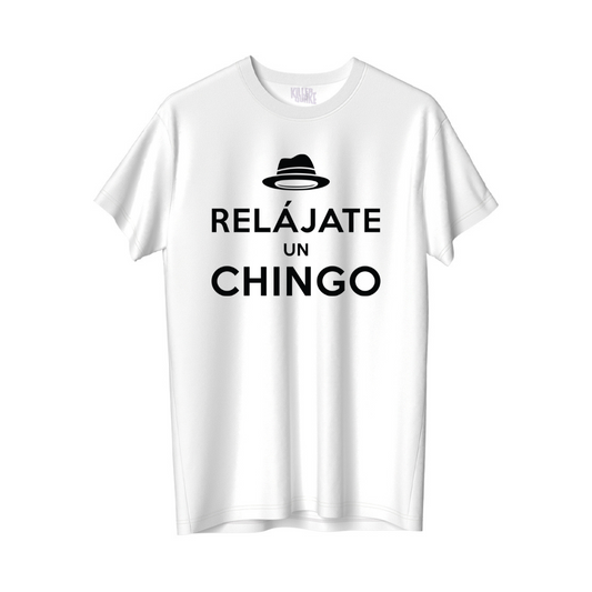 Relájate un chingo