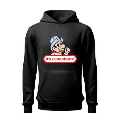 Its a me chato HOODIE
