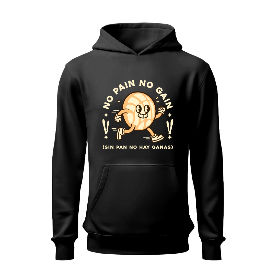 No pain no gain HOODIE