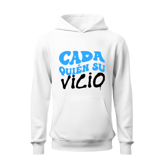 Cada quien su vicio HOODIE
