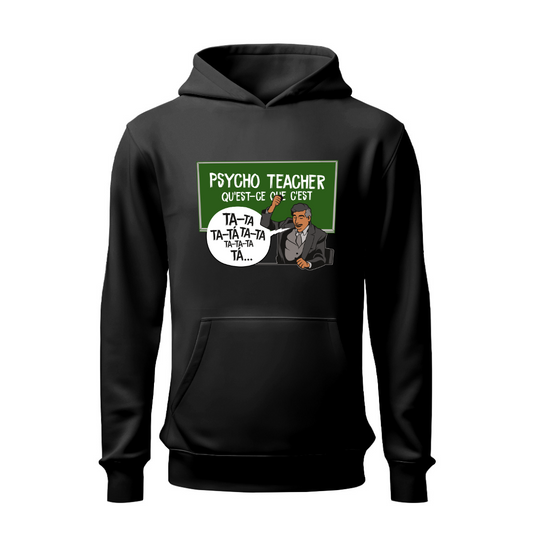 Psycho Teacher HOODIE