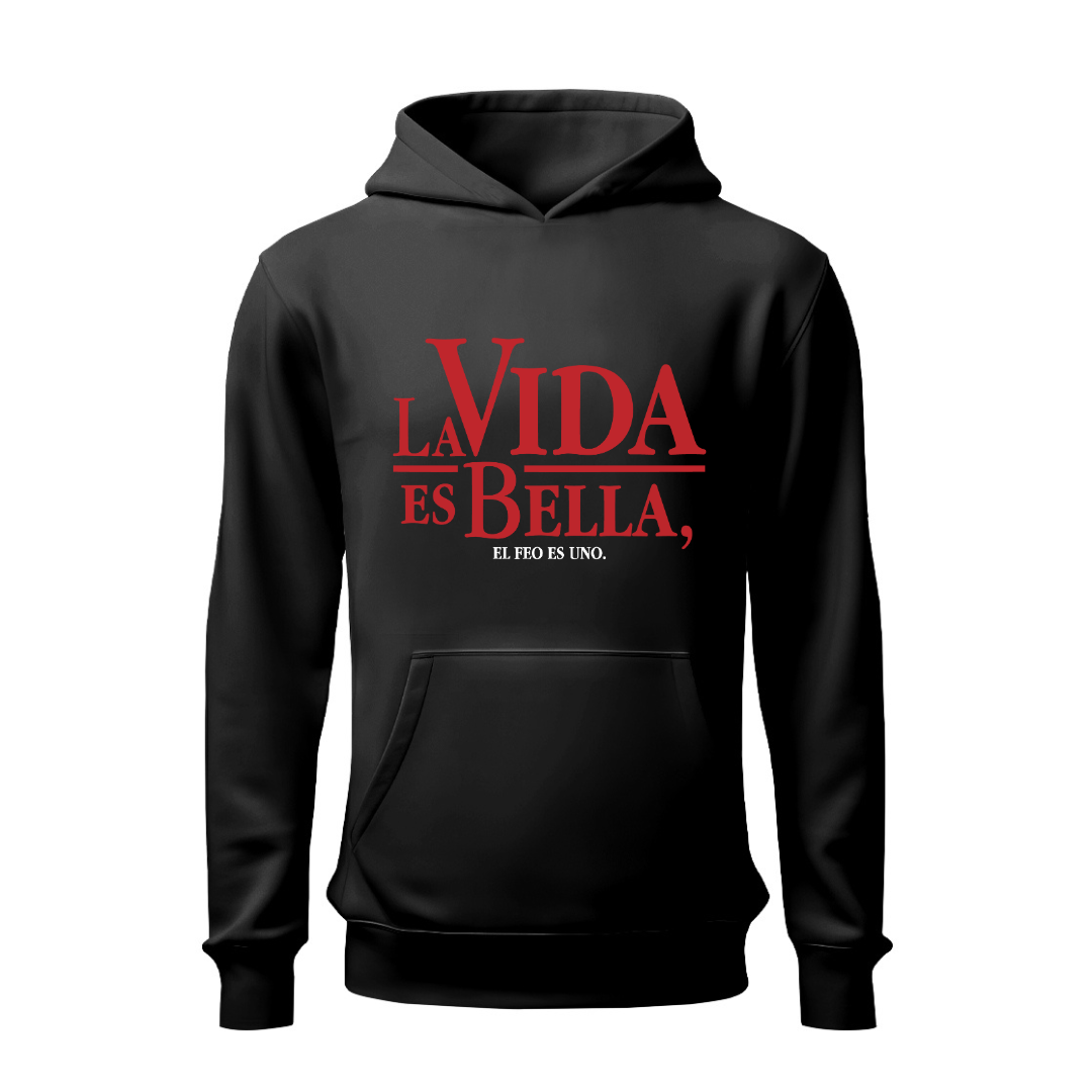 La vida es bella HOODIE