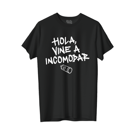 Hola, vine a incomodar