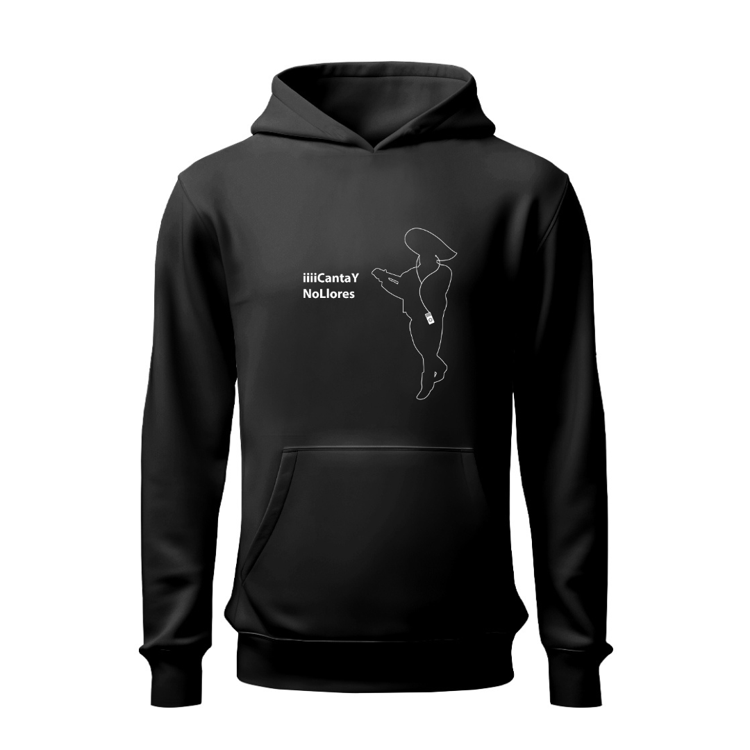 CantaY NoLlores HOODIE