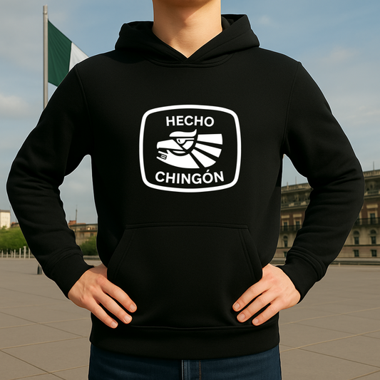 Hecho chingón HOODIE