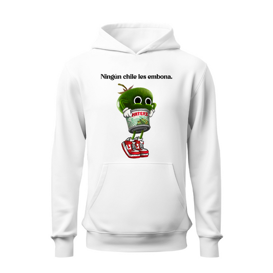 Ningún chile les emboba (Haterz) HOODIE