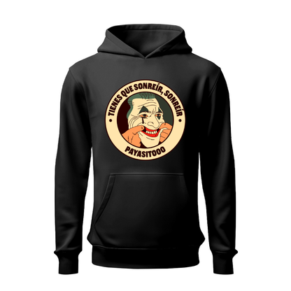 Tienes que sonreír HOODIE