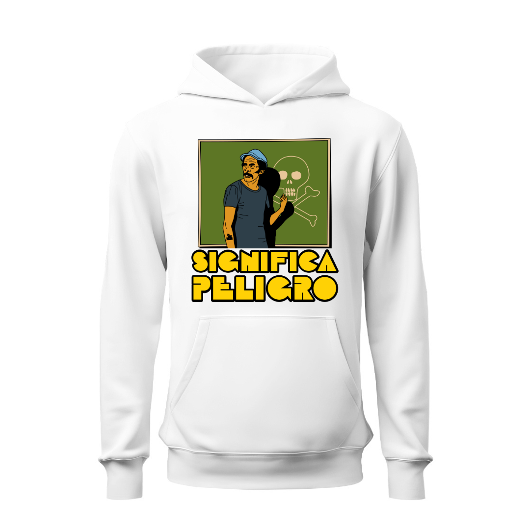 Significa peligro HOODIE