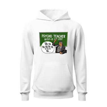 Psycho Teacher HOODIE
