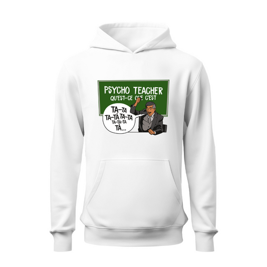 Psycho Teacher HOODIE
