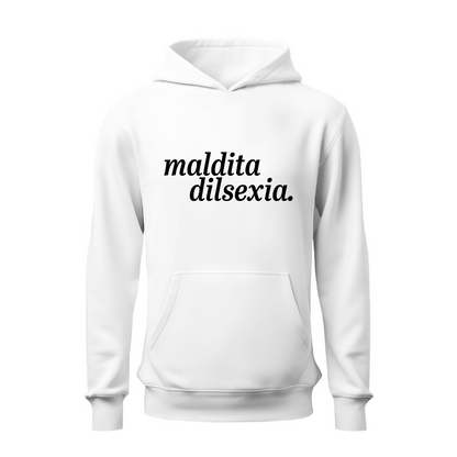 Maldita Dilsexia HOODIE