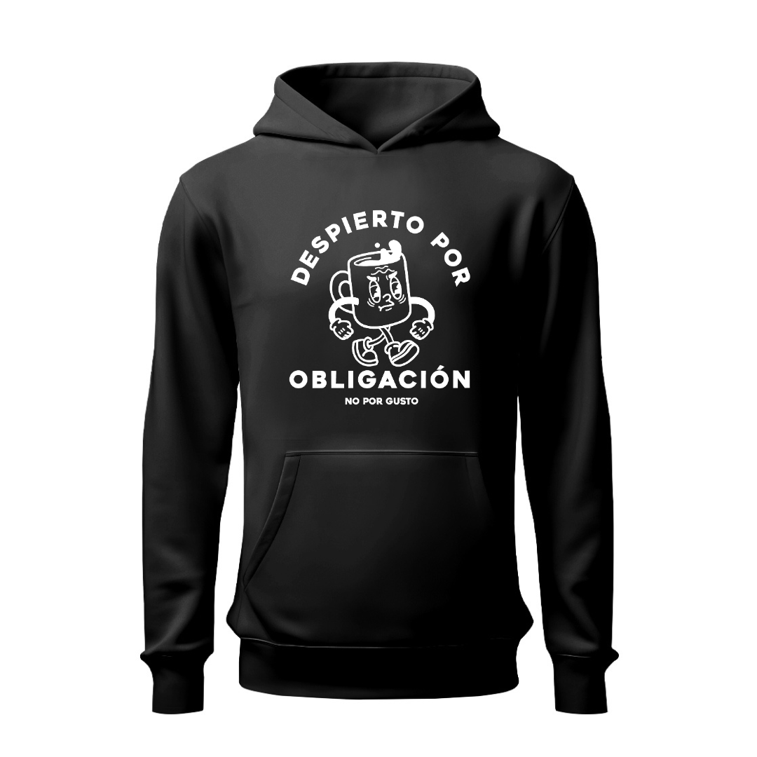 Despierto por obligación HOODIE