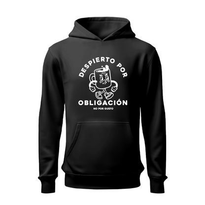 Despierto por obligación HOODIE