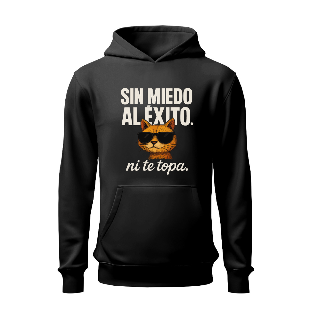 Sin miedo al éxito HOODIE