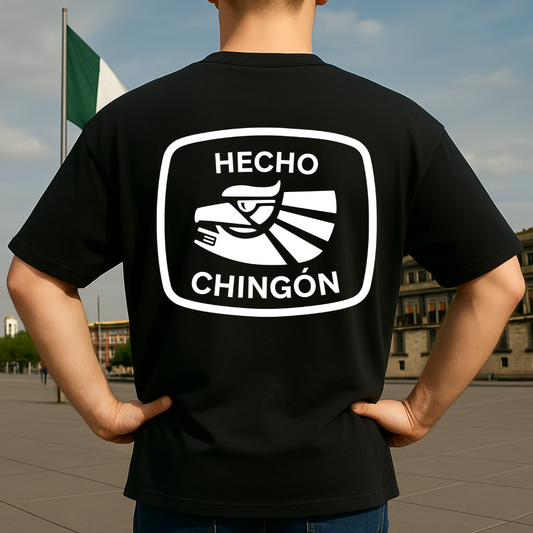 Hecho chingón OVERSIZE