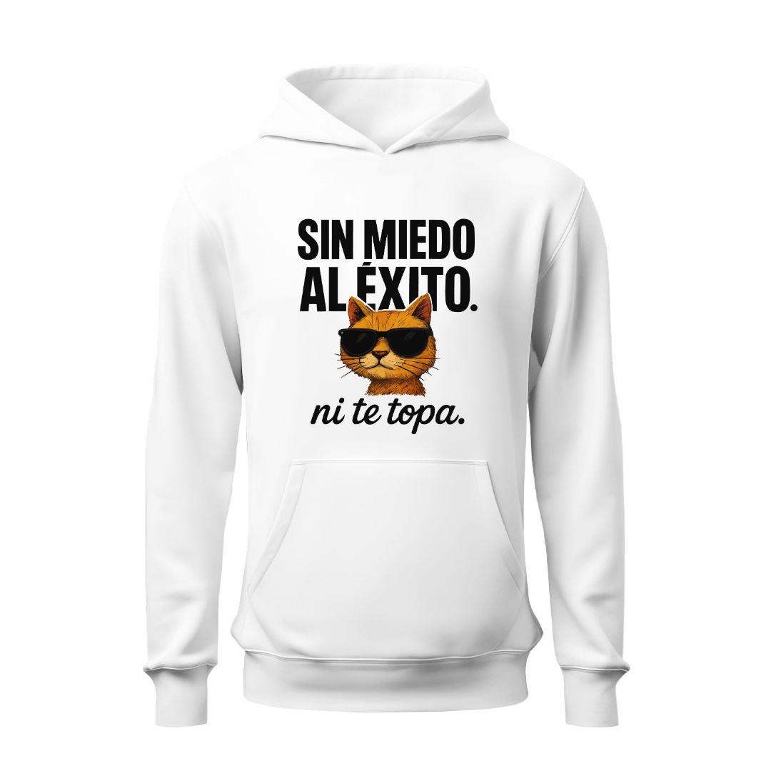 Sin miedo al éxito HOODIE
