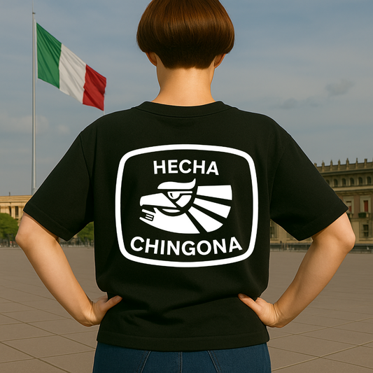 Hecha chingona OVERSIZE