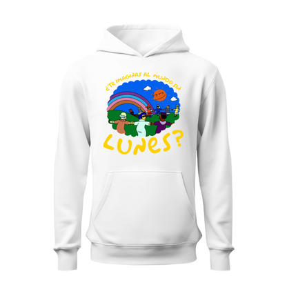 ¿Te imaginas al mundo sin lunes? HOODIE
