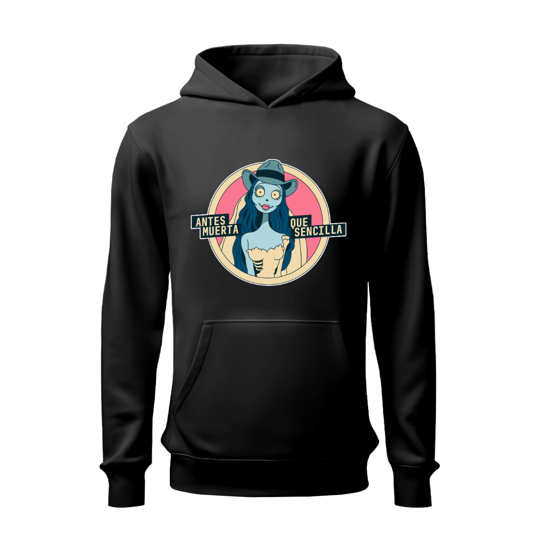Antes muerta que sencilla HOODIE