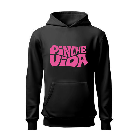 Pinche vida HOODIE