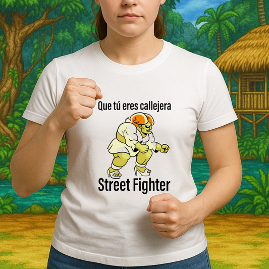 Que tú eres callejera