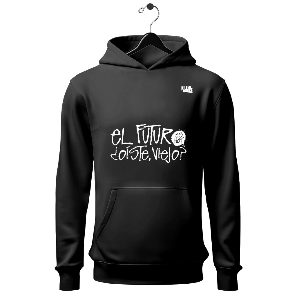 Sudadera UNISEX El futuro es hoy