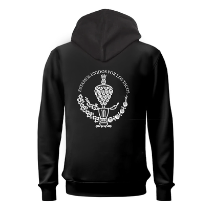 Estamos Unidos por los Tacos HOODIE PROMO