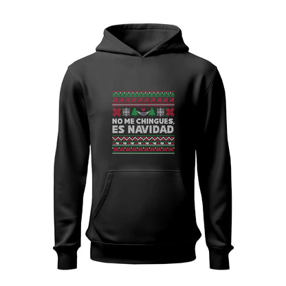 No me chingues es Navidad HOODIE
