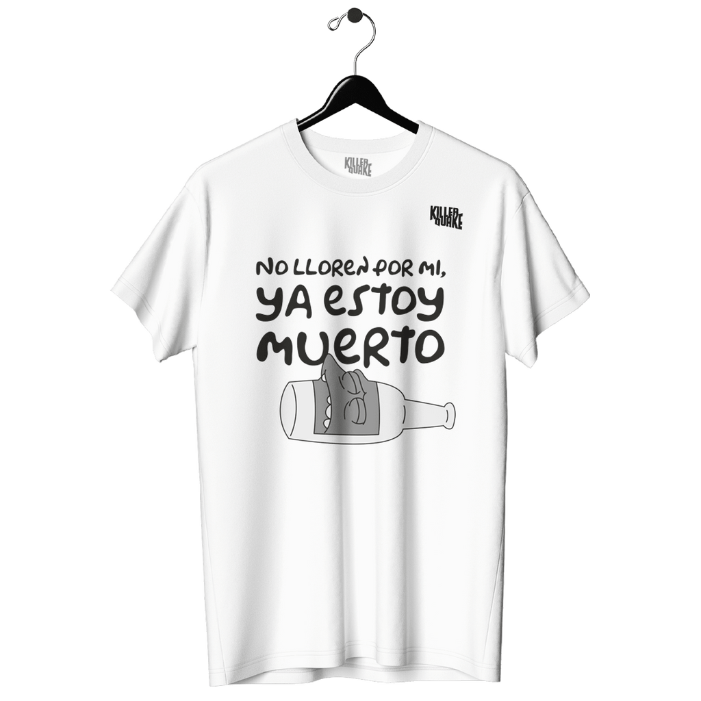 Playera UNISEX No lloren por mí