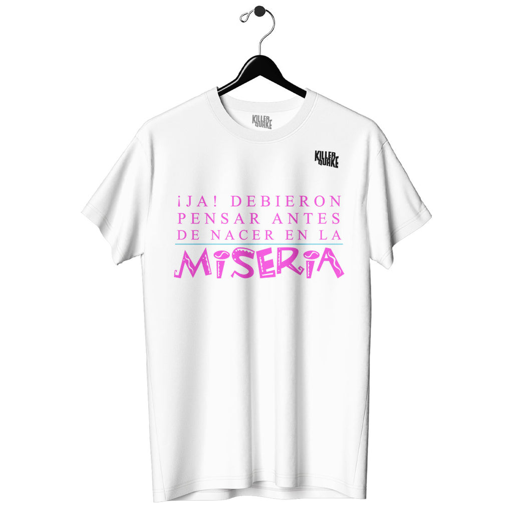 Playera UNISEX Miseria