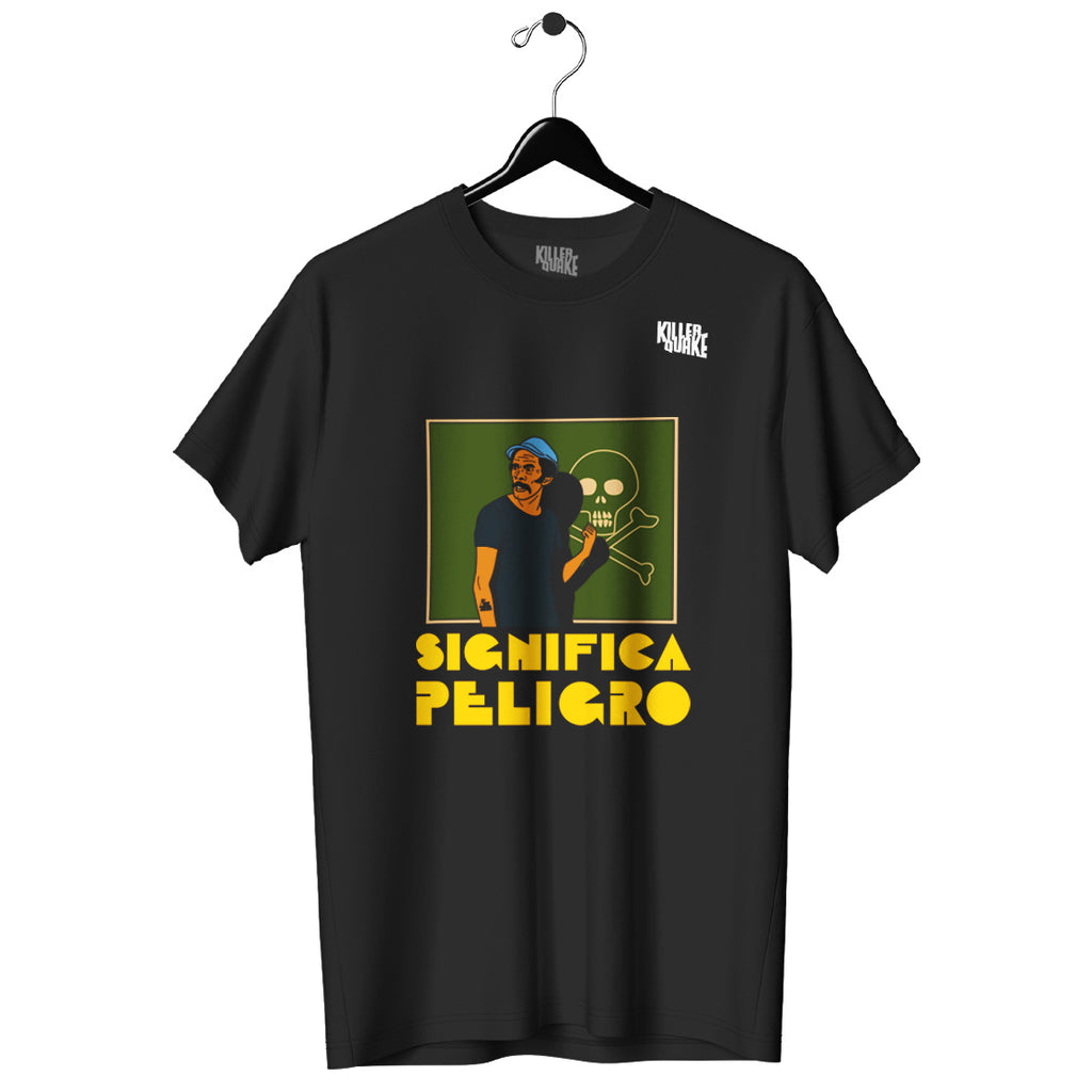 Playera UNISEX Significa Peligro