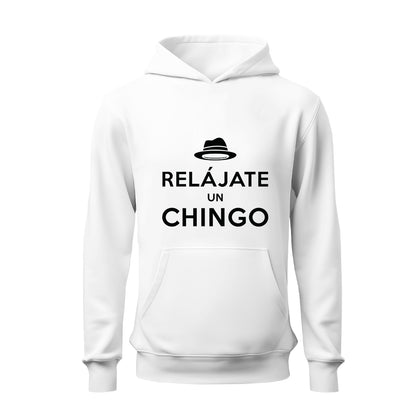 Relájate un chingo HOODIE