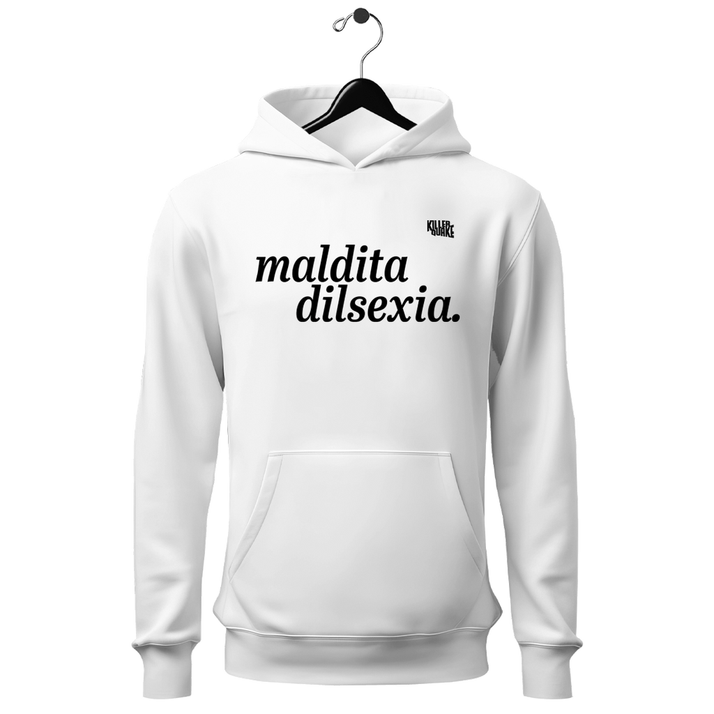 Sudadera UNISEX Maldita dilsexia