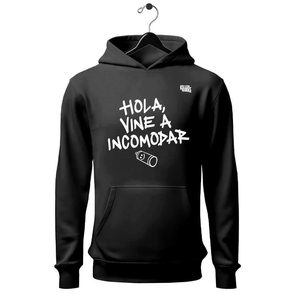 Sudadera UNISEX Hola, vine a incomodar