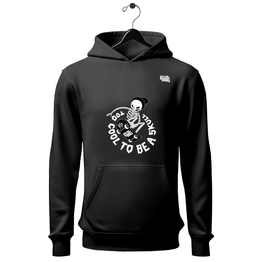 Sudadera UNISEX Too cool to be a skull